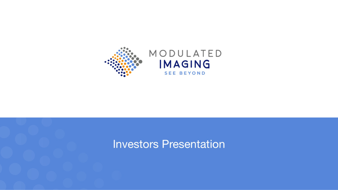 Click here to learn more about Modulated Imaging Corporate Healthcare Fundraising Deck